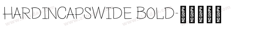 HardinCapsWide Bold字体转换